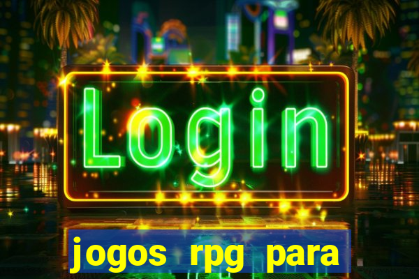 jogos rpg para ganhar dinheiro